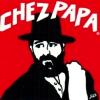 CHEZ PAPA  